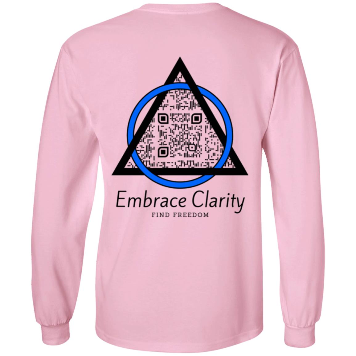 Embrace Clarity Long Sleeve Tee - Sobriety Awareness