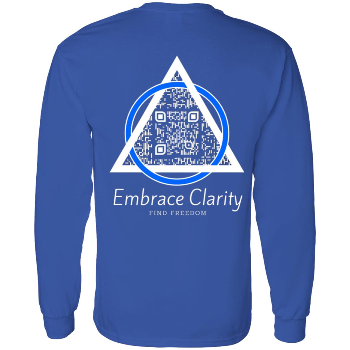 Embrace Clarity Long Sleeve Tee - Sobriety Awareness